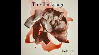 The Backstage "Isolation"