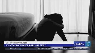 CBS19 SPECIAL REPORT: Out of the Darkness | Woman tells harrowing story of surviving human trafficki