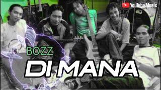 BOZZ || Di Mana