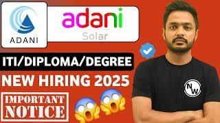 Adani Solar Recruitment 2025 | Freshers | ITI/Diploma/Degree | Latest Mnc Jobs | Naukari Wala