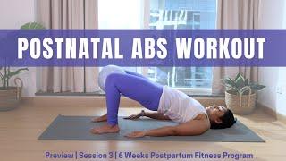 Postnatal Abs Workout | | 6 Weeks Postpartum Fitness Program