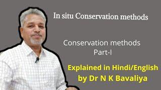 In situ conservation methods by Dr N K Bavaliya, Principal Govt Science College Sikar