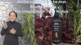 AVEDA texture tonic for that Beachy Look The Intaglio Salon Point Ruston