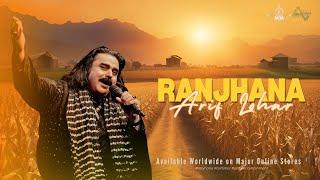 Ranjhana by Jugni King Arif Lohar | Saamne Gali Vich Ghar Mera