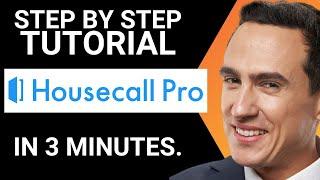 Housecall Pro Review: Complete Step By Step Guide (Best Home Services Business Management Software)