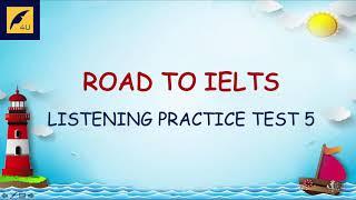Road to IELTS | Listening Practice Test 5 | All English 4U