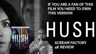 Hush (2016) Scream Factory 4K Review - No One Should Shush Over This New Cut Of The Film