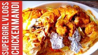 Chicken Mandi Recipe By Supergirl Vlogs.