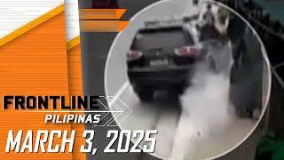 FRONTLINE PILIPINAS LIVESTREAM | March 3, 2025