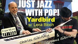 Just Jazz With Pop: Yardbird Suite (ft Lena Bloch)