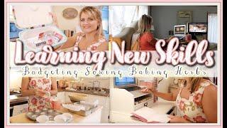 Learning New Skills as Homemakers (Budgeting,Sowing,Baking, Herbs etc) Homemaking Motivation