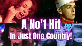 A No'1 Hit In Just One Country! | Part 4