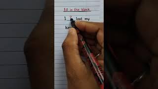 I _ lost my keys.