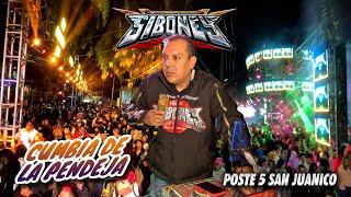 CUMBIA DE LA PENDEJA - SONIDO SIBONEY - BAILE TRADICIONAL - POSTE 5 SAN JUANICO - LLENO TOTAL