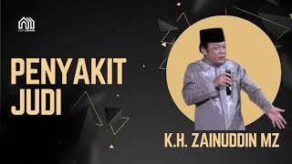 KH ZAINUDDIN MZ | Penyakit Judi | Aba Umma Edisi Ekonomi Keluarga