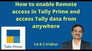 How to use Tally Remote Access in Tally Prime |Access Tally from anywhere | Tally Tips| Remoe Access