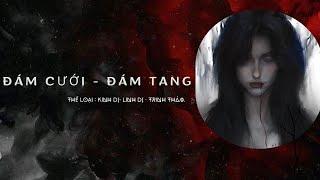 [ FULL AUDIO LINH DỊ ] ĐÁM CƯỚI - ĐÁM TANG | ĐÊM NAY AUDIO