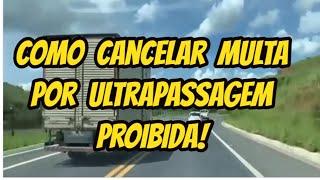 COMO CANCELAR MULTA POR ULTRAPASAGEM PROIBIDA - MULTA DE TRÂNSITO