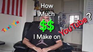 How Much $$ I Make on YouTube?