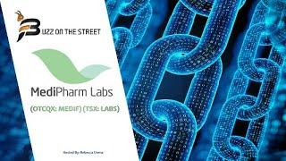 “Buzz on the Street” Show: Medipharm Labs (OTCQX: MEDIF) (TSX: LABS) Clinical Trial Using Blockchain