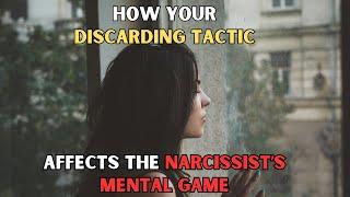 How Your Discarding Tactic Affects the Narcissist’s Mental Game |NPD| #narcissism