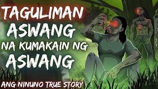 TAGULIMAN | ASWANG NA KUMAKAIN NG KAPWA ASWANG (True Story)