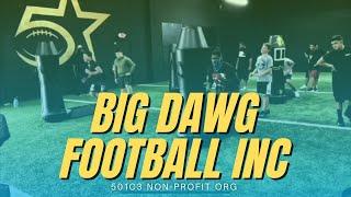 WE ARE BIG DAWG FOOTBALL INC! | 501C3 NON-PROFIT ORGANIZATION - LAS VEGAS, NV