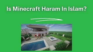 Is Minecraft Haram In Islam?