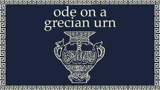 Ode on a Grecian Urn by John Keats | English Romantic Poem