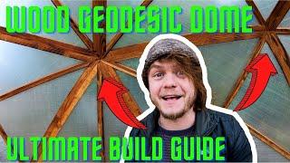 The Ultimate Geodesic Dome Build Guide - Most Beautiful, Inexpensive, No Hubs