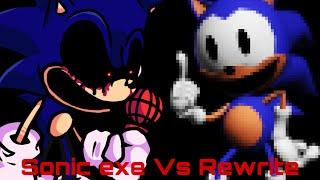 Sonic exe Vs Rewrite