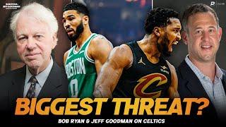 Goodman: Cavs Are BIGGEST THREAT to Celtics Title Chances