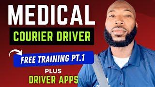 Medical Courier Independent Driver - FREE TRAINING / Pt.1 (Training Video Link in Description)