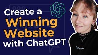 How to Create a Winning Website Using ChatGPT