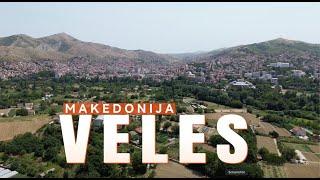 ВЕЛЕС ЛЕТО 2023 | Veles #Summer2023 - Macedonia 