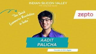 The 10 Min Quick Commerce Revolution in India ft. Aadit Palicha, the 19-year old CEO of Zepto!