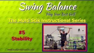 Swing Balance Multi Stik w/ Band Resistance Unilateral Stability