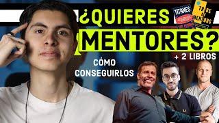 ¿Cómo PUEDO Conseguir MENTORES? Te lo explico!!!  / Libros con +300 mentores