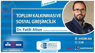 Toplum Kalkınması ve Sosyal Girişimcilik - Dr. Fatih Altun