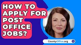 How To Apply For Post Office Jobs? - CountyOffice.org