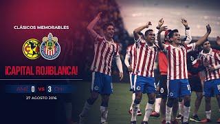 Clásico Nacional | América 0-3 Chivas | Apertura 2016