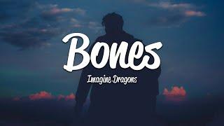 Imagine Dragons - Bones (Lyrics)