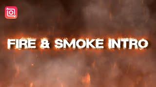 YouTube Intro with Fire and Smoke Effects  (InShot Tutorial)