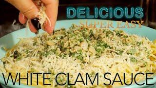 How To Make | DELICIOUS!! | White Clam Sauce | SUPER EASY!!!