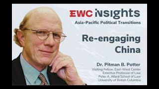 EWC Insights: Asia-Pacific Political Transitions featuring Dr. Pitman B. Potter