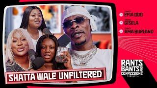 Fake Life in the Industry Featuring Shatta Wale - The Rants, Bants, and Confessions Podcast |EP11 