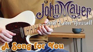 John Mayer & Leon Russell - A Song For You (Hall of Fame Guitar Solo Cover)