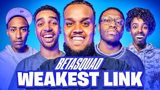 THE WEAKEST LINK: BETA SQUAD EDITION