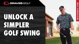 Unlock a Simpler Golf Swing - Todd Graves