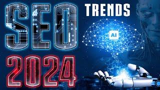 SEO Trends 2024 - Änderungen in der Suchmaschinenoptimierung im Jahr 2024